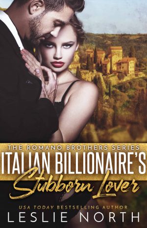 Italian Billionaire’s Stubborn Lover